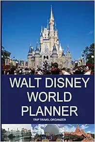 Walt Disney World Planner - Trip Travel Organizer