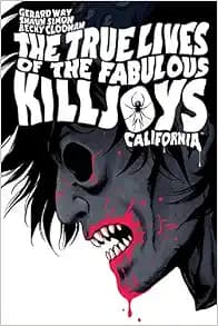The True Lives of the Fabulous Killjoys: California Library Edition