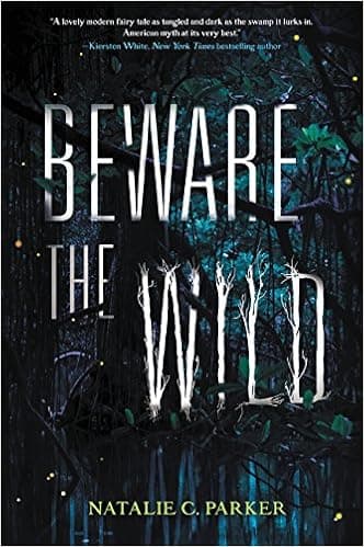 Beware the Wild (Beware the Wild, 1)