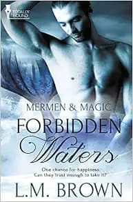 Forbidden Waters (Merman & Magic)