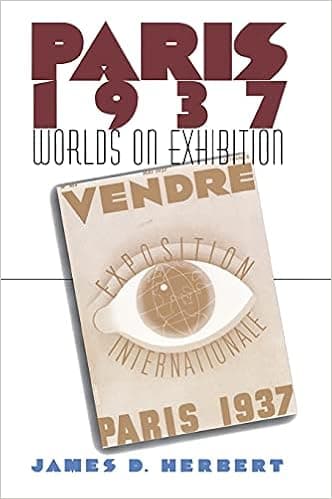 Paris 1937: Worlds on Exhibition