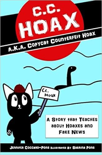 C.C. Hoax: A Story that teaches about Hoaxes and Fake News