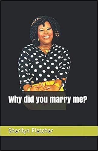 Why did you marry me?
