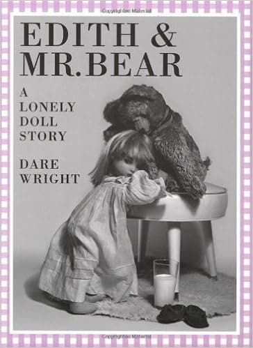 Edith and Mr. Bear: A Lonely Doll Story