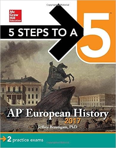 5 Steps to a 5: AP European History 2017 (McGraw-Hill 5 Steps to A 5)