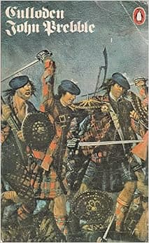 Culloden: The Magnificent Reconstuction of the Highlanders' Tragic Moorland Battle