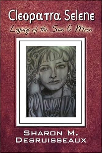 Cleopatra Selene: Legacy of the Sun & Moon