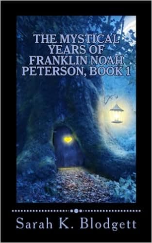 The Mystical Years of Franklin Noah Peterson, Book 1: The Early Years (Noah Text - Just Syllables) (Volume 1)