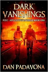 Dark Vanishings: Post-Apocalyptic Horror: Book 1