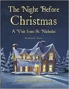 The Night Before Christmas: A Visit From St. Nicholas